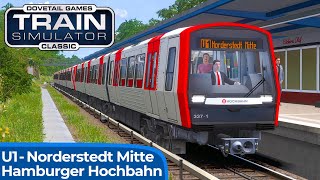 HAMBURGER HOCHBAHN Mit der U1 nach Norderstedt Mitte  TRAIN SIMULATOR CLASSIC  UBahn Hamburg DT5 [upl. by Marianna]