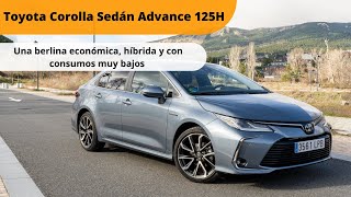 Prueba Toyota Corolla Sedán Advance 125H  Prueba en español  sensacionesalvolantees [upl. by Constantine]