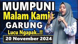 PENGAJIAN MALAM KAMIS BERSAMA MUMPUNI HANDAYAYEKTI LUCU NGAPAK GARUNG 20 NOVEMBER 2024 [upl. by Blight]