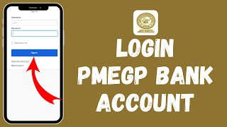 How to Login to PMEGP Bank Account 2024  Sign In to Pmfme Bank Account [upl. by Ynnel]