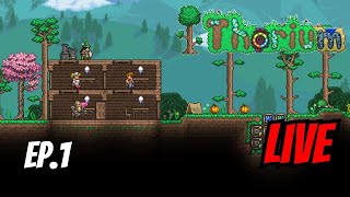 Getting Started In Thorium Terraria Thorium Mod Playthrough Part 1 LIVE [upl. by Aisinoid]