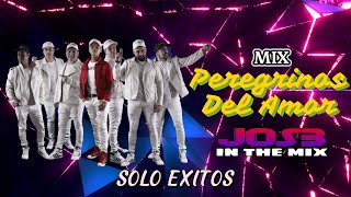 MIX PEREGRINOS DEL AMOR SOLO EXITOS JOS3 ITM [upl. by Lorita]