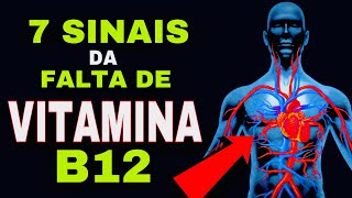 7 SINAIS que VITAMINA B12 está BAIXA Sintomas de Deficiência de Vitamina B12  Cobalamina [upl. by Calloway]