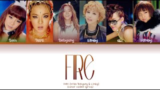 2NE1  Fire OT6 with Bohyung amp Linzy Lyrics [upl. by Rodablas793]