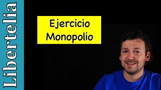 Ejercicio Monopolio explicado con todos los pasos y con el gráfico  Libertelia [upl. by Mahtal]