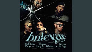 Bulevar feat Nanpa Básico amp Brray Remix [upl. by Walcott]