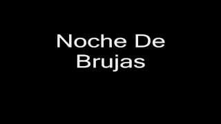 Noche De Brujas  Me gusta todo de ti Letra HD [upl. by Llerdnad]