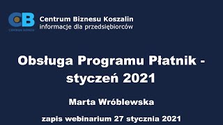 Szkolenie quotObsługa programu Płatnik  styczeń 2021quot Marta Wróblewska ZUS Koszalin [upl. by Furiya]