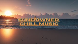 Sundowner Chill Music [upl. by Jemmy]