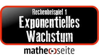 Exponentielles Wachstum berechnen Beispiel 1  A0702 [upl. by Love]