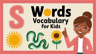 S Words Vocabulary For Kids  Things You Learn [upl. by Cleland]