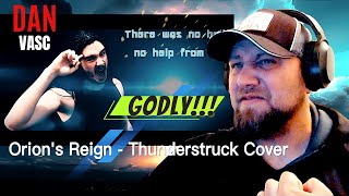 DAN VASC  Orions Reign  Thunderstruck Cover  Big Fellaz Reactions [upl. by Sherar260]