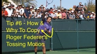 Roger Federer Serve Tossing Motion  Tip 6 [upl. by Otsuaf]