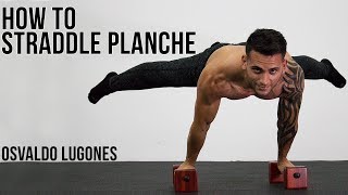 HOW TO STRADDLE PLANCHE  BY OSVALDO LUGONES [upl. by Adneral]