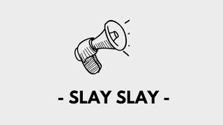 Slaay Slay  Sound Effects [upl. by Sixla]