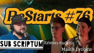 ReStarts 76  Kristers Rudzītis  Maikls Drobins [upl. by Marala]