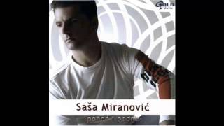 Sasa Miranovic  Ponoc i podne  Audio 2005 HD [upl. by Harlow]