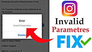 instagram invalid parameters problem solve  instagram invalid parameters problem FIX 2022 [upl. by Ymaj769]