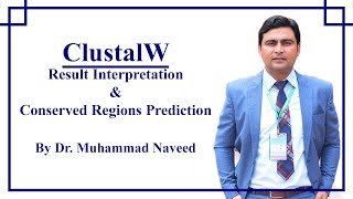 ClustalW Result Interpretation amp Conserved Regions Prediction Lecture 3 Part 2 Dr Muhammad Naveed [upl. by Goda]