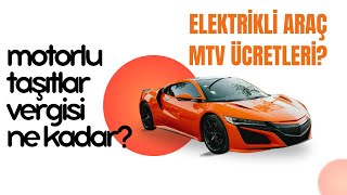 Elektrikli Arabaların MTVsi Motorlu Taşıtlar Vergisi Ne Kadar Marka Marka Anlattık [upl. by Zenia]