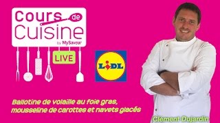 Cours de cuisine  Ballotine de volaille au foie gras mousseline de carottes et navets glacés [upl. by Nalehp]