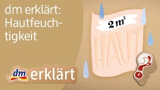 dm erklärt Hautfeuchtigkeit [upl. by As]