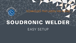 SOUDRONIC Group  SOUDRONIC WELDER  easy setup [upl. by Athal]