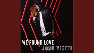 We Found Love [upl. by Mylan]