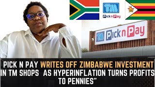 Pick n Pay South Africa to Exit Zimbabwe Patnership With TM As The Zig and Economy Worsens [upl. by Rodi338]