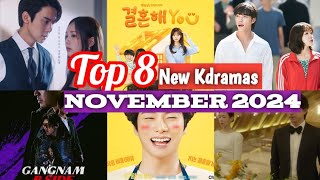 Top 8 New Kdramas to Watch in November 2024  Kdramas premiering in november 2024 [upl. by Fatima]