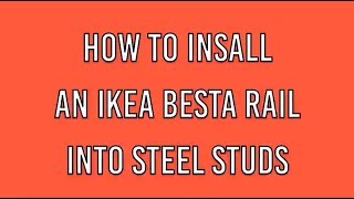 The Besta way To hang a BESTA Rail In Your Steel Framed Apartment [upl. by Ahseinat]