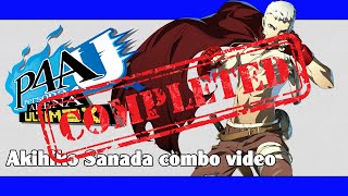 P4AU Akihiko Sanada combo video FINAL VERSION [upl. by Adriene]