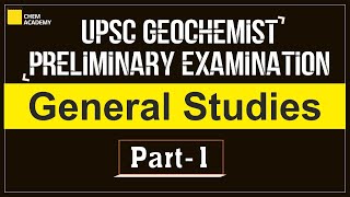 UPSC Geochemist Preliminary Examination  General Studies  Part1  IIT JAM  GATE  Chem Academy [upl. by Anaira493]