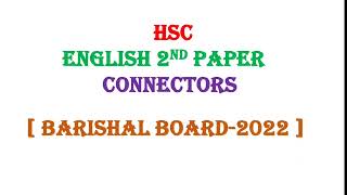 Connectors Barisal Board 2022 HSC  HSC English 2nd Connectors  Connectors  Hsc Guru [upl. by Audsley694]