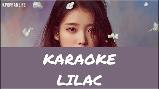 KARAOKE IU  아이유  LILAC  romanized [upl. by Mannes]