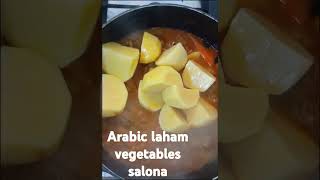 Arabic food Laham salonavegetabl mutton healthy food bachelor arbic [upl. by Marlie79]