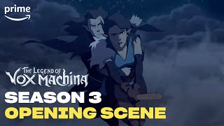 Opening Scene Season 3  The Legend of Vox Machina  Prime Video [upl. by Meedan]