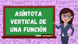 🔥 Aprende la ASÍNTOTA VERTICAL de una función con EJEMPLO PRÁCTICO 🔍 [upl. by Omero]