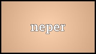 Neper Meaning [upl. by Kinemod727]