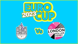 Rainy City Roller Derby Vs London Roller Derby  EuroCup 2023 Final  Game 10 [upl. by Imotas]