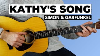 Kathys Song Simon amp Garfunkel  Full Guitar Lesson [upl. by Duahsar]