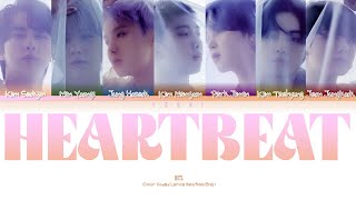 BTS 방탄소년단  HEARTBEAT Color coded Lyrics [upl. by Jenica909]