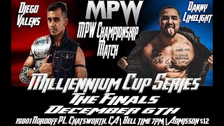 Millennium Cup Series Finals  Diego Valens vs Danny Limelight  December 6 2019 [upl. by Card]