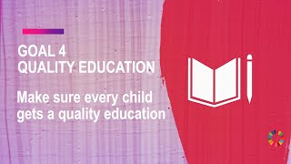 Why Quality Education Matters  Sustainable Development Goal 4 [upl. by Savart]