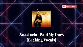 Anastacia  Paid My Dues Backing Vocals [upl. by Rimidalv]