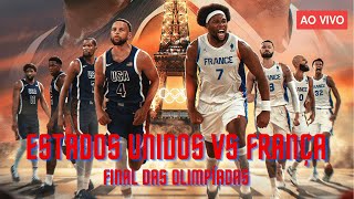 ESTADOS UNIDOS x FRANÇA  AO VIVO l FINAL DO BASQUETE NAS OLIMPÍADAS  JOGOS OLÍMPICOS [upl. by Adnahs]