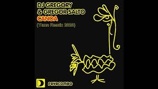 DJ GREGORY amp GREGOR SALTO  Canoa  Yann Remix [upl. by Acenom676]