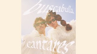 Buscabulla  Cantares Official Audio [upl. by Doggett447]