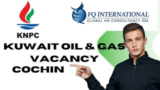 Kuwait KNPC MAINTENANCE PROJECT VACANCY  Interview location at Cochin [upl. by Euton]