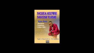 Mcinseli Tembe  Ngiza kuweOfficial audio [upl. by Tibold430]